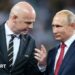 Fifa president Gianni Infantino and Russia president Vladimir Putin